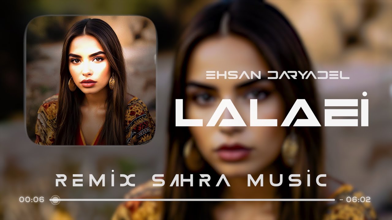 Sahra & Ehsan Daryadel - Lalaei 2 ( Remix 2024 ) #Sahra