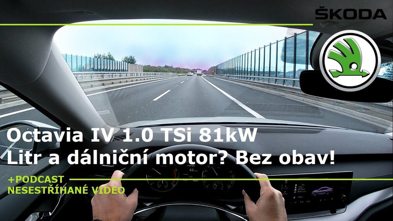 Škoda Octavia IV 1.0 TSI 81kW - Test průměrné spotřeby po dálnici. Nesestříhané video.