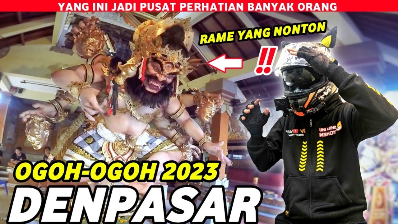 OGOH OGOH BALI 2023 DENPASAR RAME BANGET!!