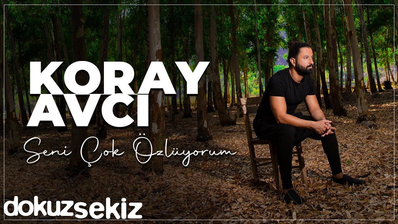 Koray Avcı - Seni Çok Özlüyorum (Full Albüm)