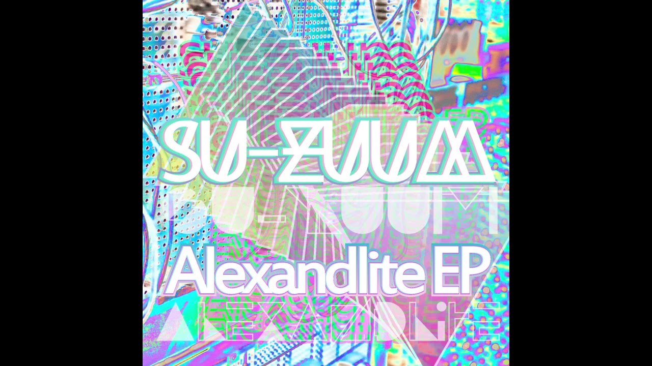 su-zuum - Alexandlite