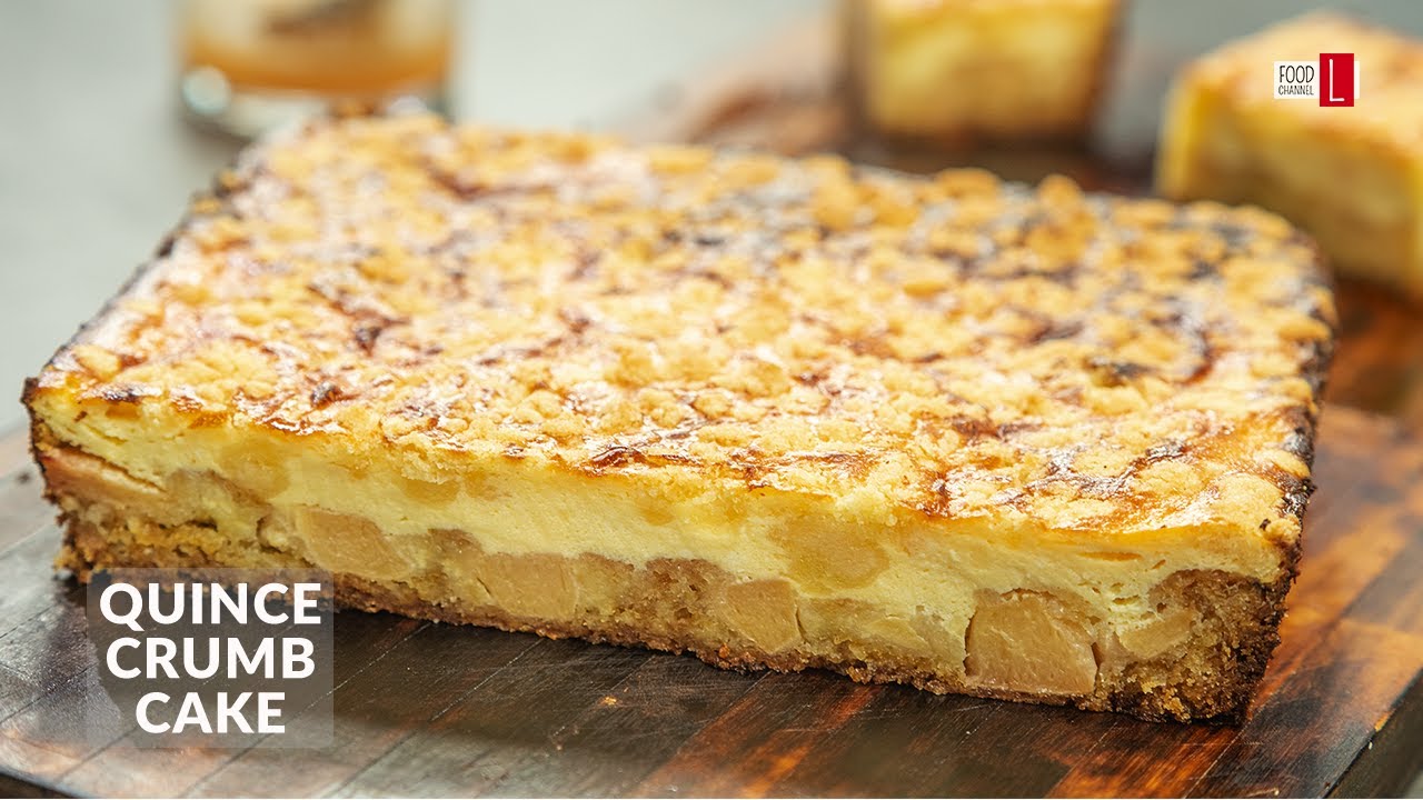 Quince Crumb Cake | Food Channel L Recipes