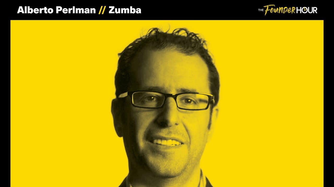 Alberto Perlman | Co-Founder and CEO of Zumba