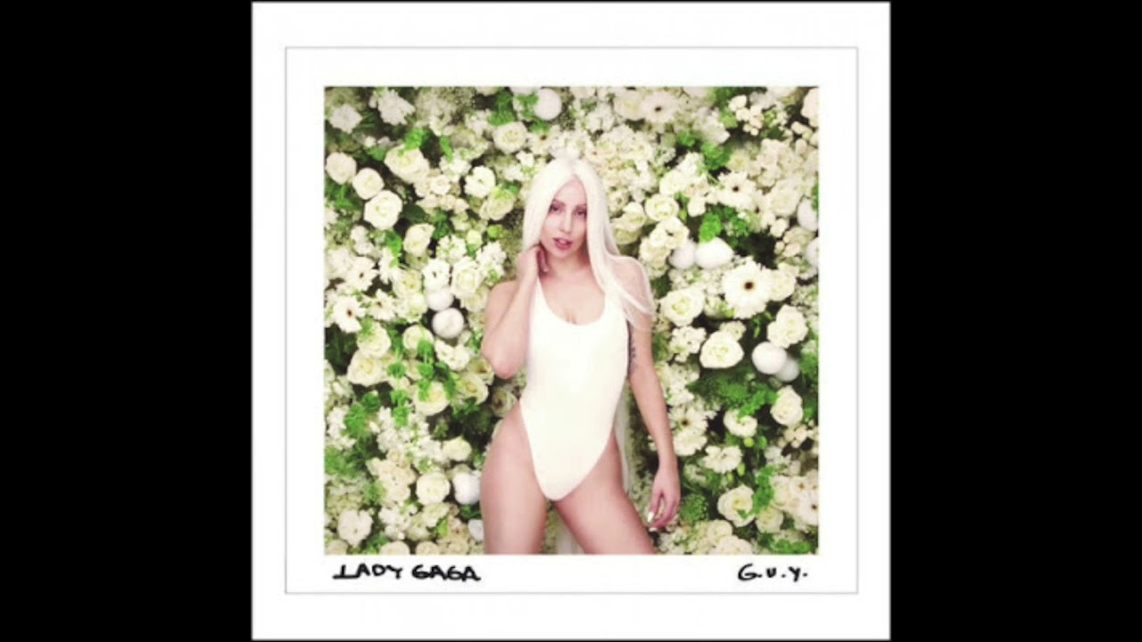Lady Gaga - G.U.Y. (Hidden Vocals)