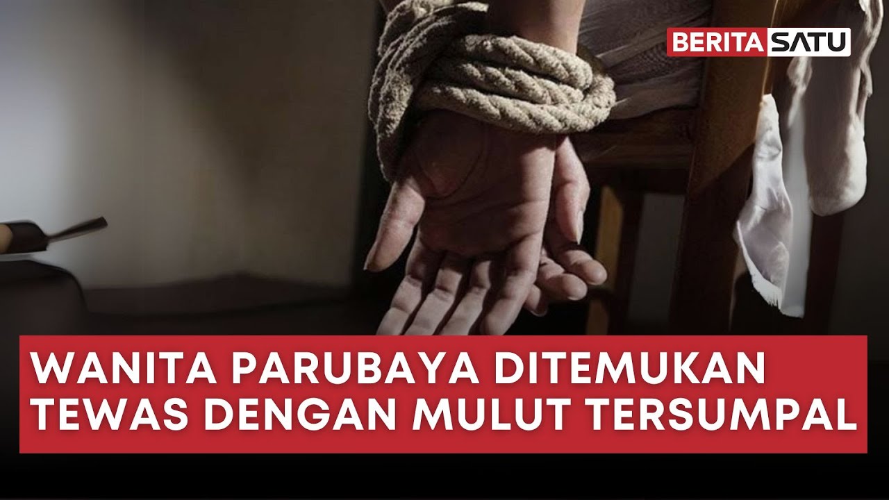 Mayat Wanita Ditemukan Tangan Terikat dan Mulut Disumpal | Beritasatu