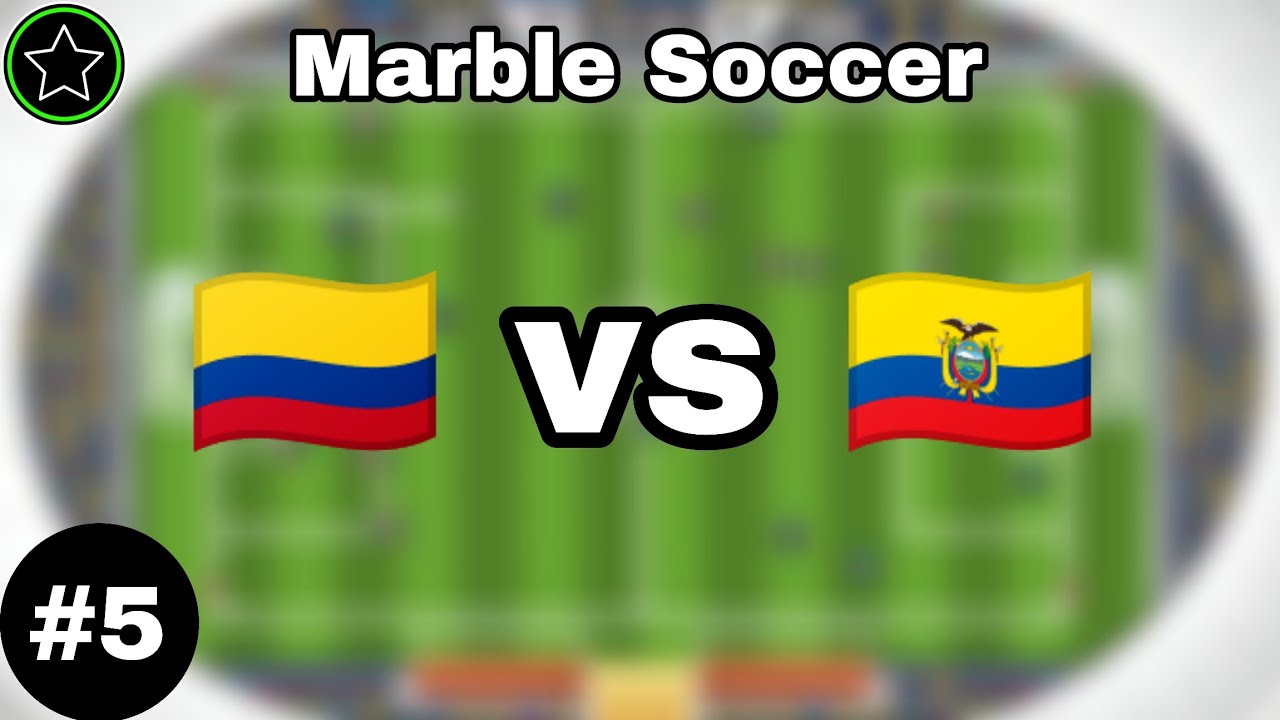 Marble Soccer #5 | 🇨🇴 vs 🇪🇨