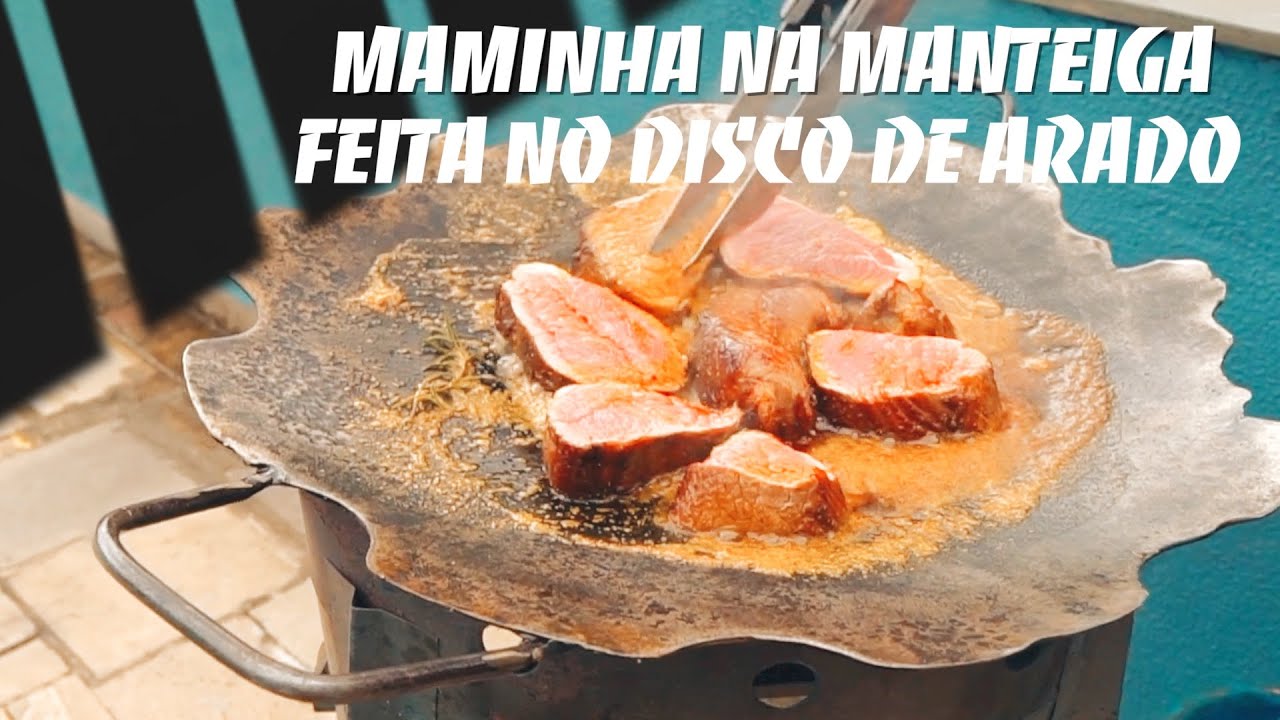 Maminha na manteiga feita no disco de arado