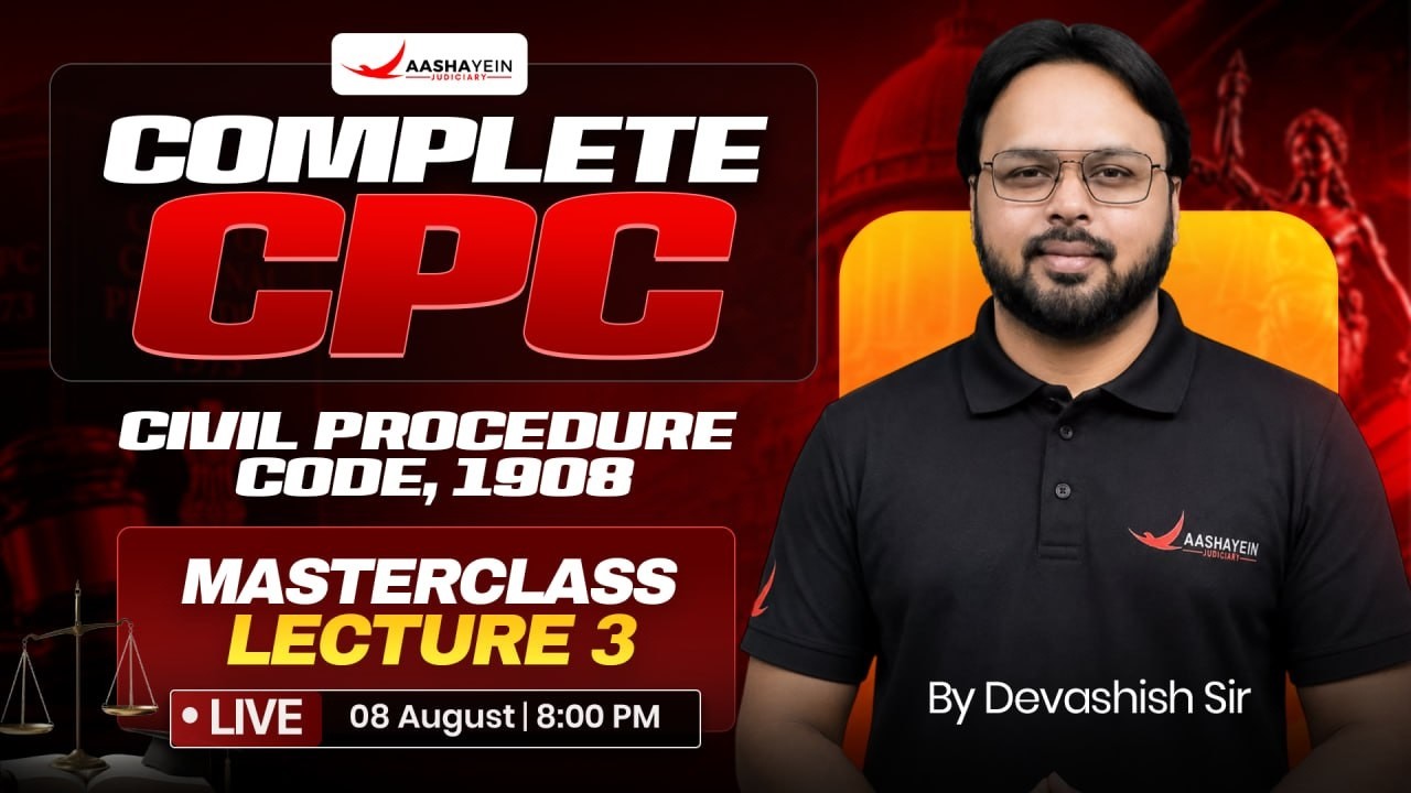 Complete CPC | Civil Procedure Code, 1908 | Lecture 3 | CPC Masterclass by Devashish Sir