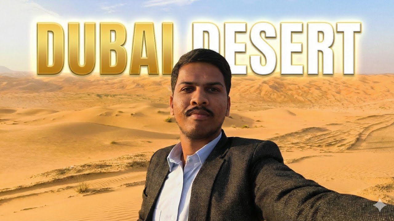 Dubai Desert 🏝️ Global Trip 