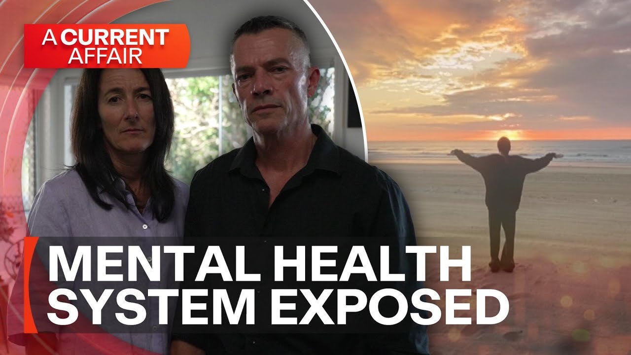Flaws in QLD's mental health system exposed | A Current Affair