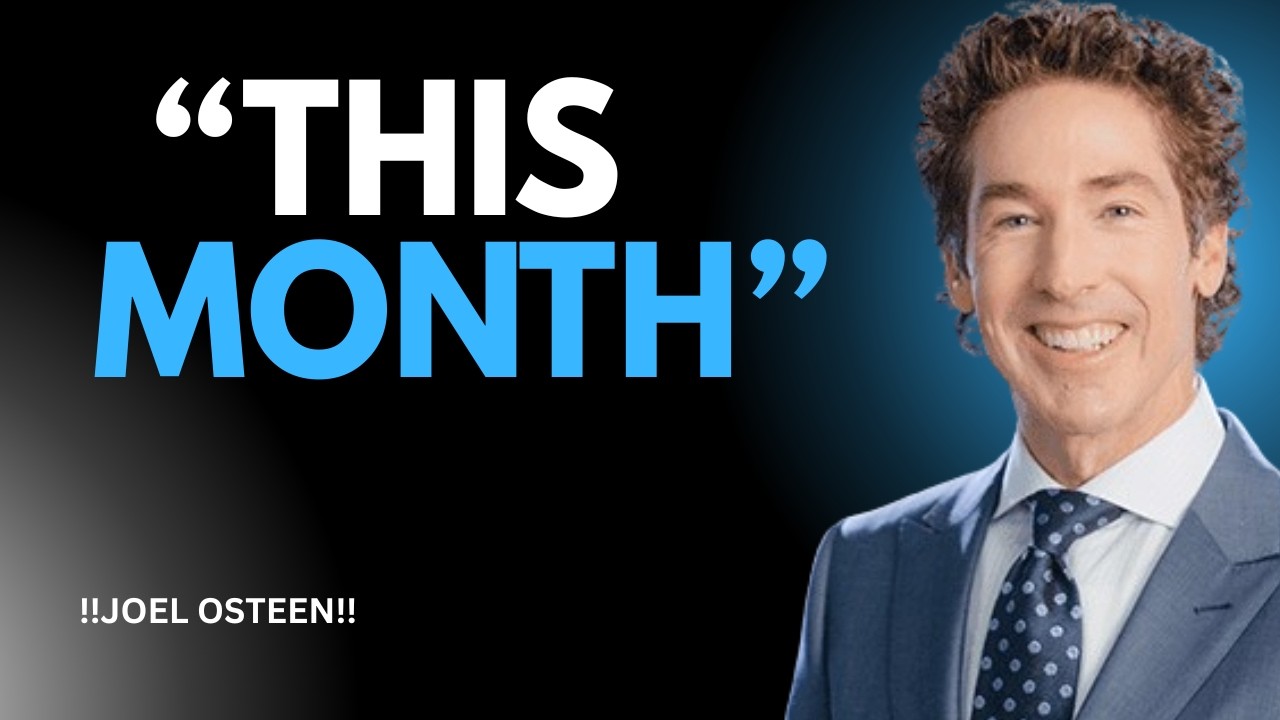 Before This Month Ends, God Will Move in Your Life || Joel Osteen#motivation