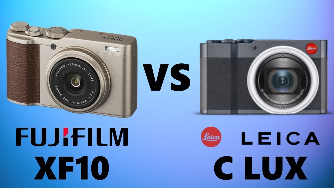 Fujifilm XF10 vs Leica C-Lux