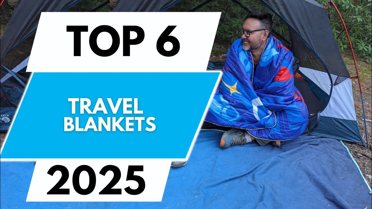 TOP 6 BEST Travel Blankets (Compact & Warm) 2025