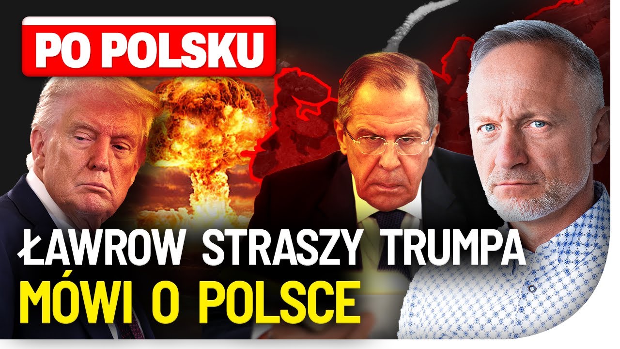 ŁAWROW STRASZY TRUMPA, M&Oacute;WI o POLSCE, Ukrainie i Izraelu. Szokujące przem&oacute;wienie.