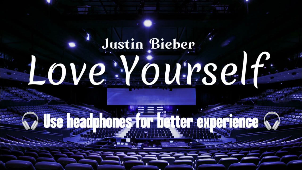 Justin Bieber - Love Yourself  [ Empty Arena ]