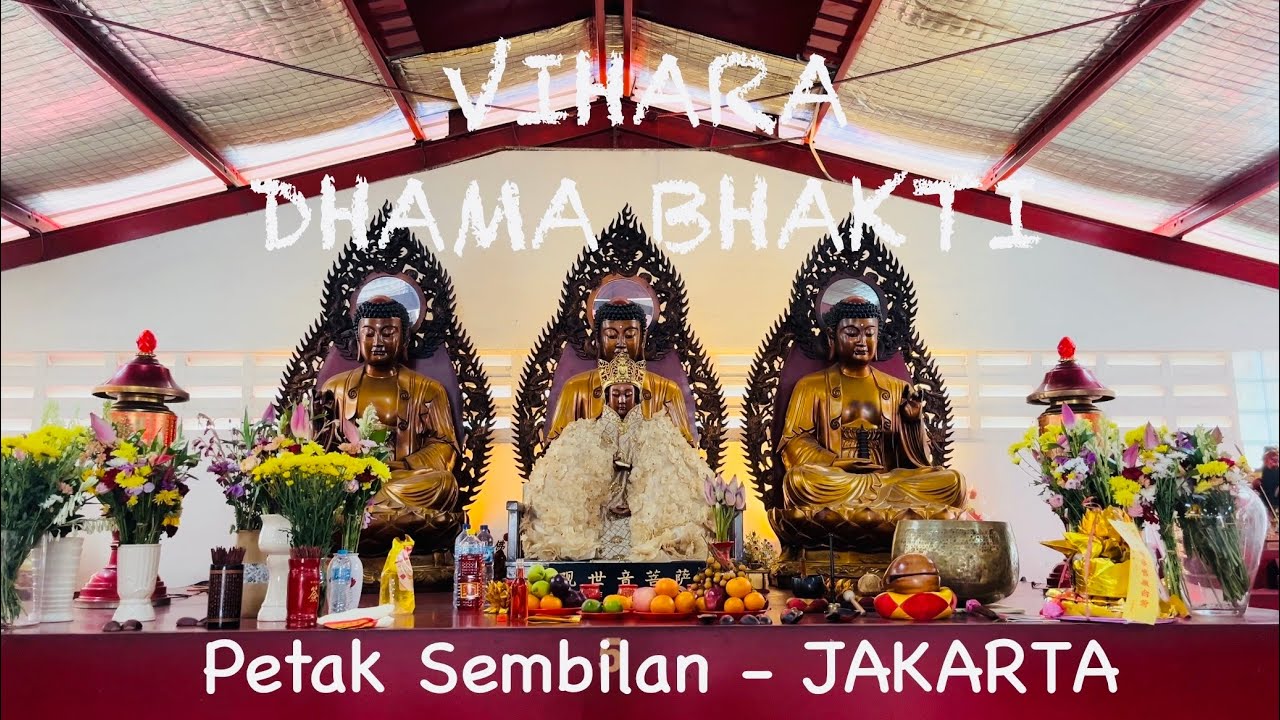 Vihara Dharma Bhakti - Petak Sembilan, Jakarta