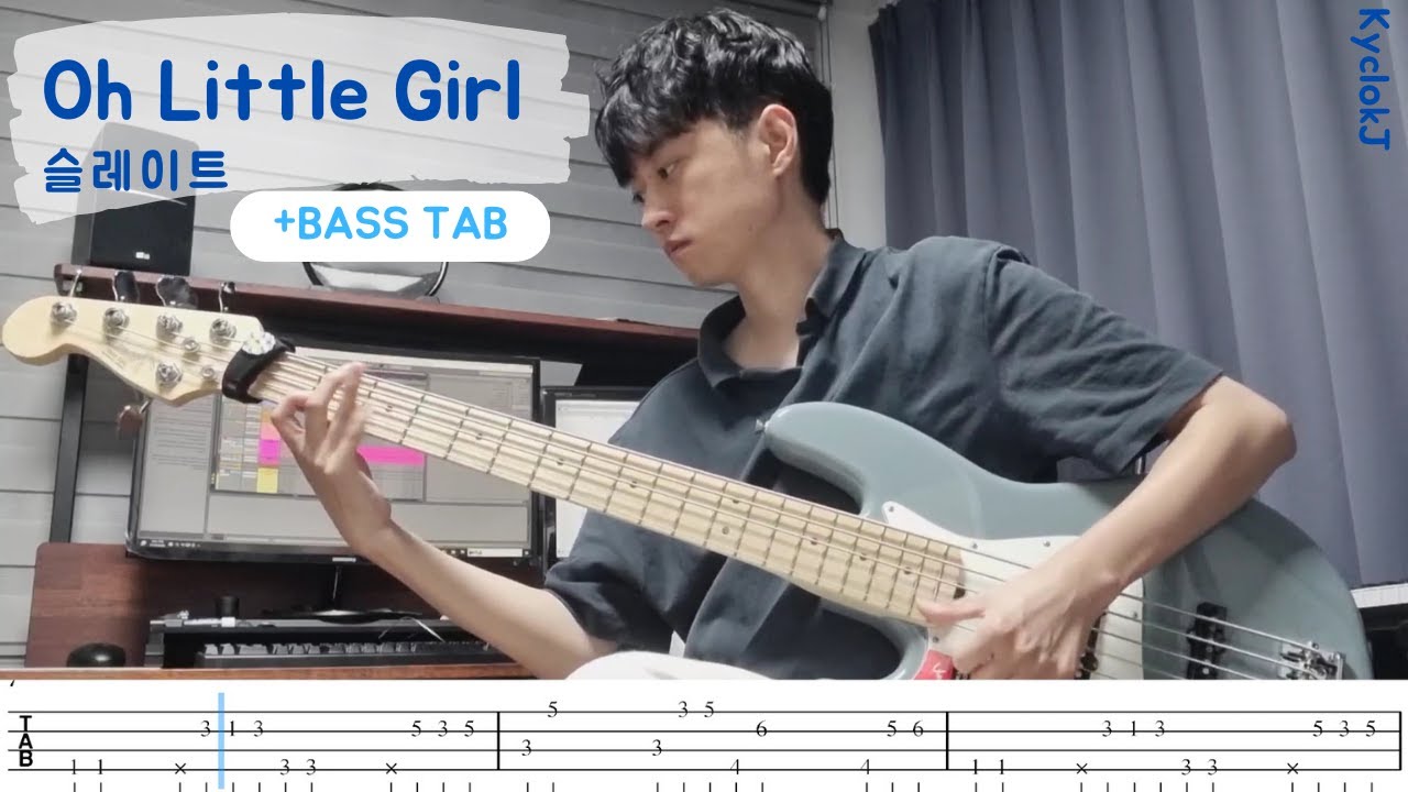 Oh Little Girl - 슬레이트 베이스 악보 TAB
