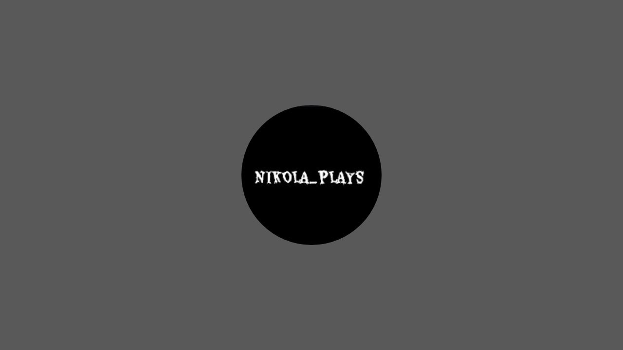 NIKOLA_PLAYS is live! let's play with nikola_plays
