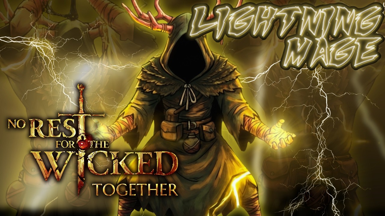 Упрощенная сборка мага молнии - No Rest for the Wicked Together (патч 1)