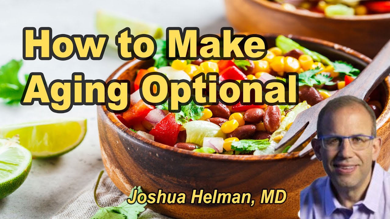 How to Make Aging Optional with Joshua Helman, MD