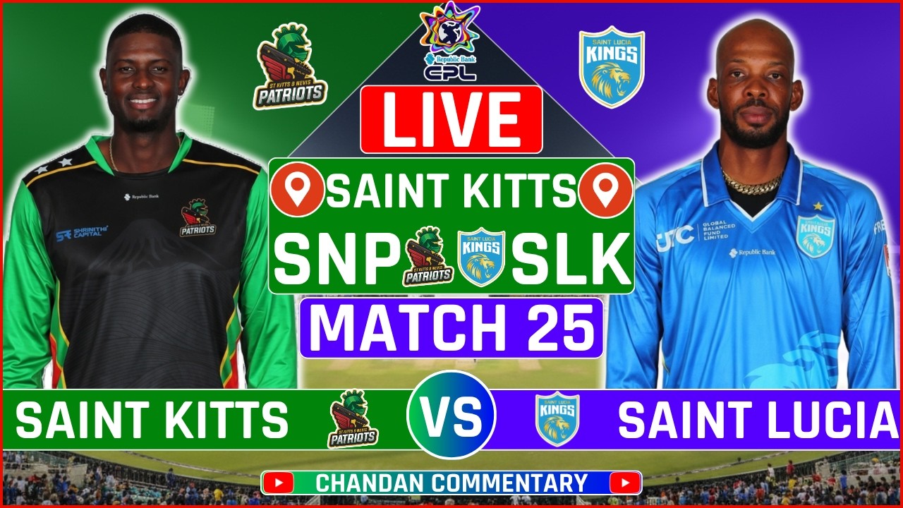 CPL 2026: St Kitts & Nevis Patriots v Saint Lucia Kings Live Score | SNP v SLK Live Audio Commentary