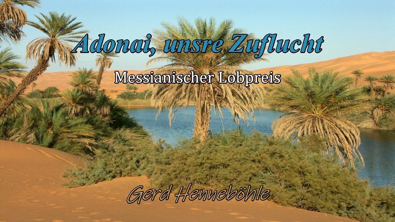 Adonai, unsre Zuflucht - Adonai machasenu