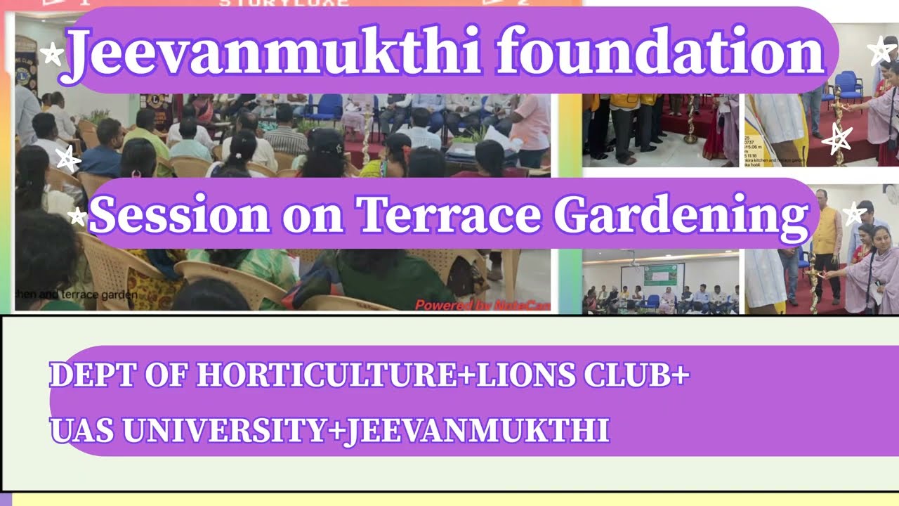 Dept of Horticulture+Lions Club+UAS University+Jeevanmukthi-Session on Terrace Gardening,Plantation
