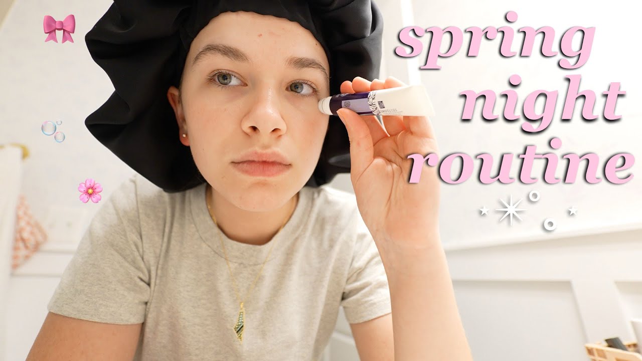 SPRING NIGHT ROUTINE | clean, skincare, self care