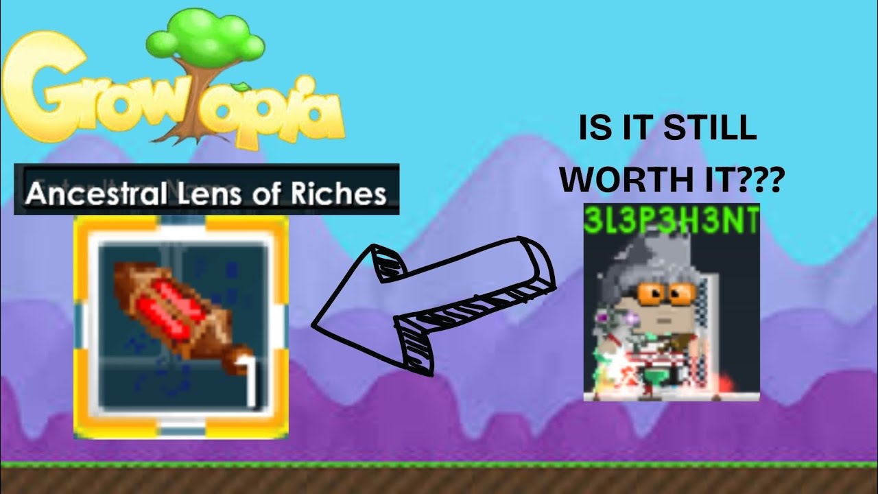 Growtopia : Is Red Ances (Ancestral Lens of Riches) still worth it???