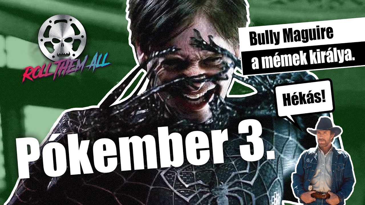 Pókember 3. 🕷🕷🕷 (röviden, viccesen) - Roll Them All 99