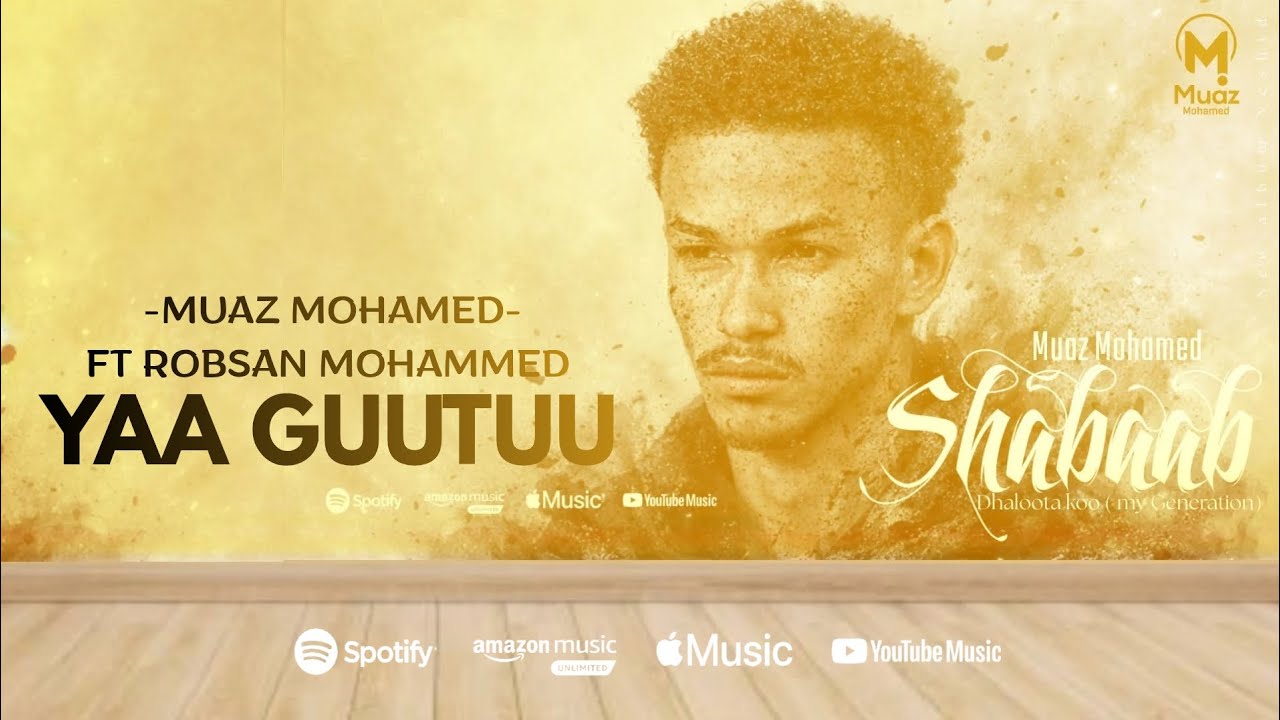 Muaz Mohamed  ~Yaa Guutuu~   New Oromic & Swahili neshid 2026.