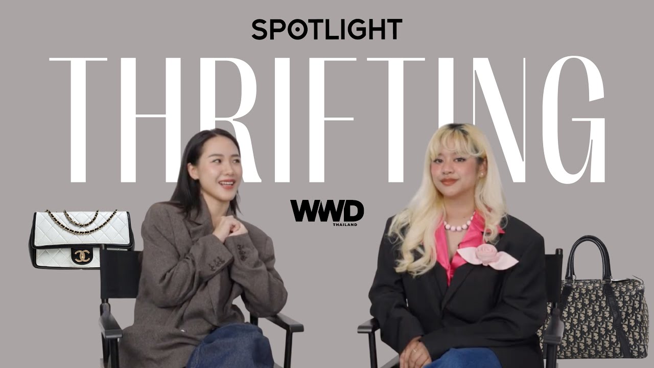 WWD Thailand SPOTLIGHT EP.1 | Thifting  คืออนาคต? ทำไมเสื้อผ้ามือสองถึงบูมอีกครั้ง?