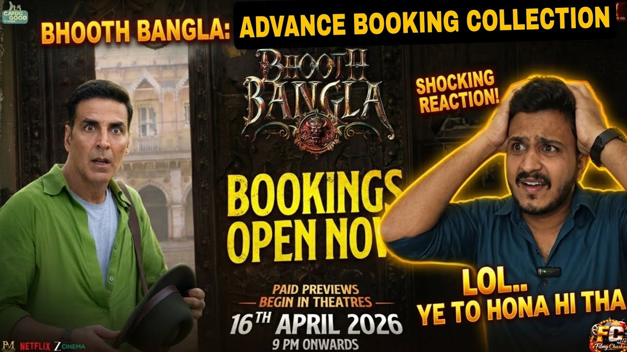 BHOOTH BANGLA ADVANCE BOOKING COLLECTION | SHOCKING COLLECTION | BHOOTH BANGLA COLLECTION DAY 1 NEWS