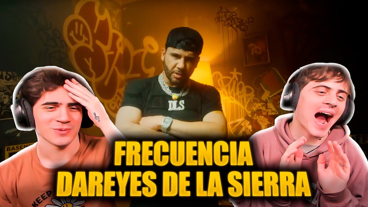 [REACCION] Frecuencia - Dareyes de la Sierra (Video Oficial)
