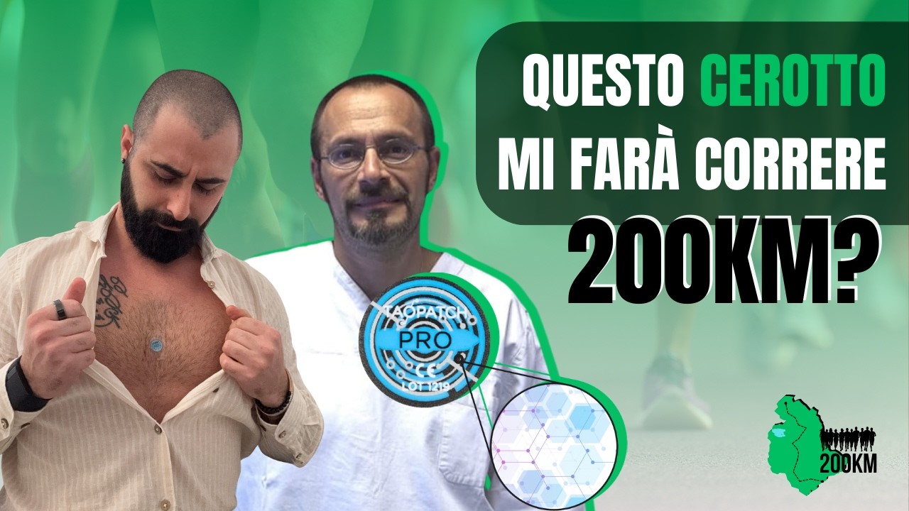 Ultramaratona 200 km: perchè ho scelto Tao Patch?