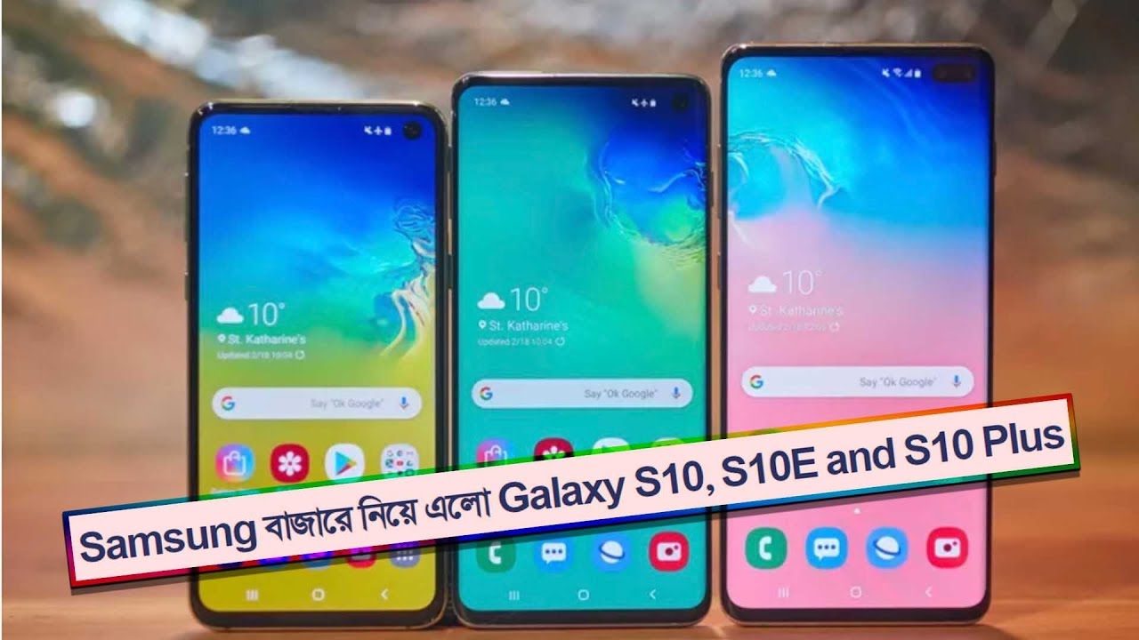 Samsung Galaxy S10, S10E and S10 Plus Full Review