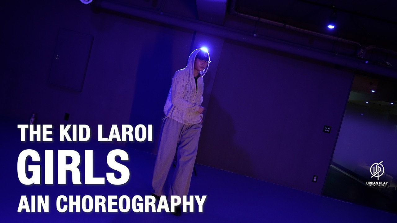 GIRLS - THE KID LAROI / AIN Choreography / Urban Play Dance Academy