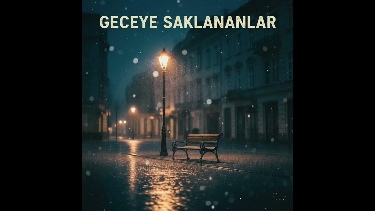 Geceye Saklananlar