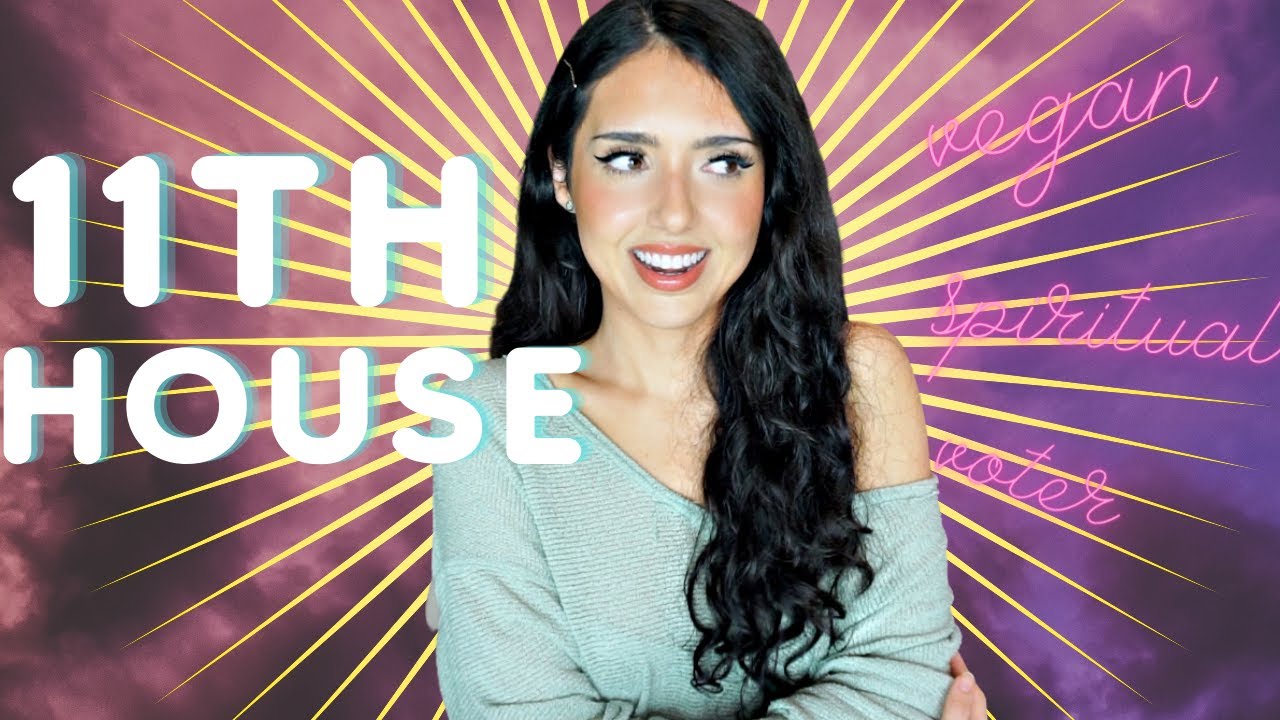 11th House in Astrology| What it is and how to connect with its energy| Puro Astrology