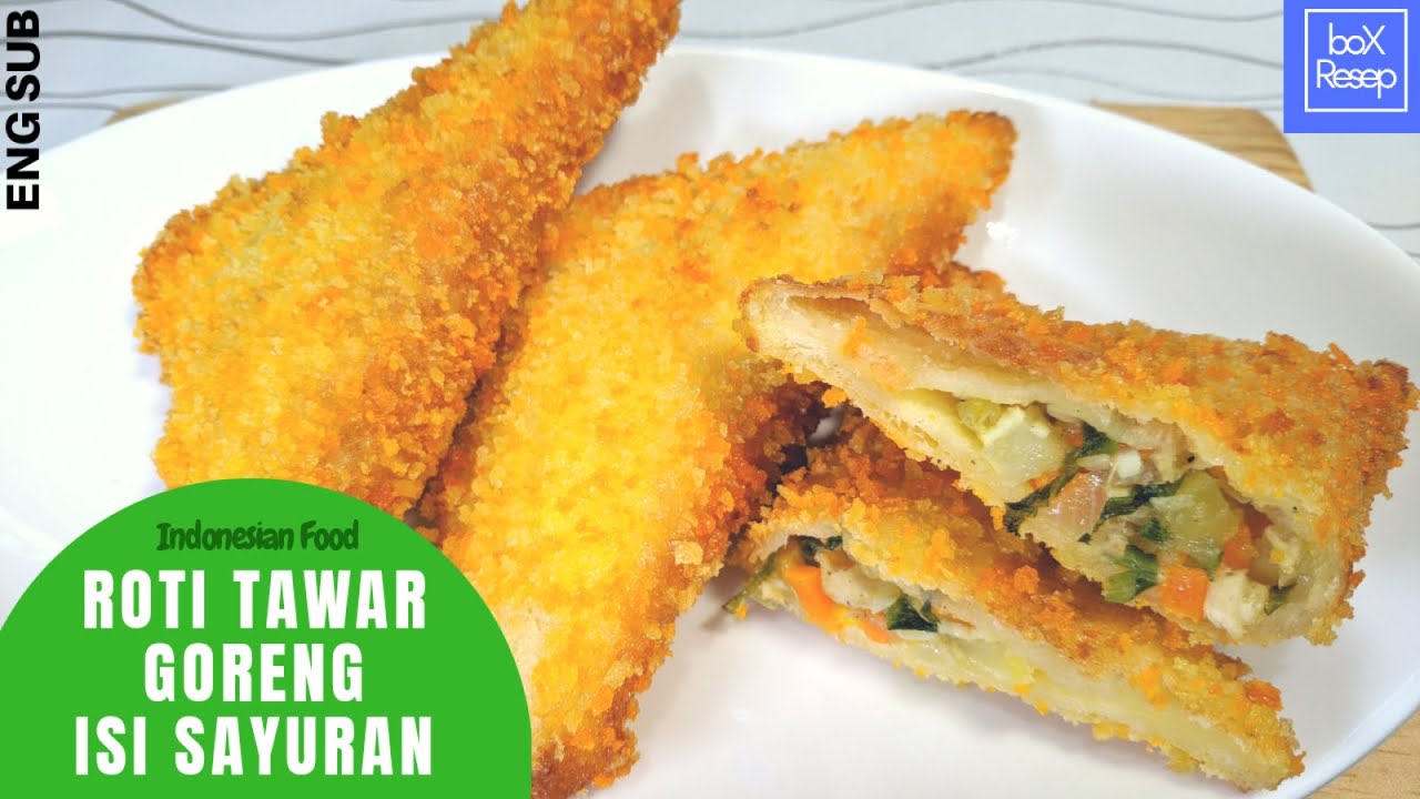 Resep Roti Tawar Goreng Isi Sayuran | Resep Kue