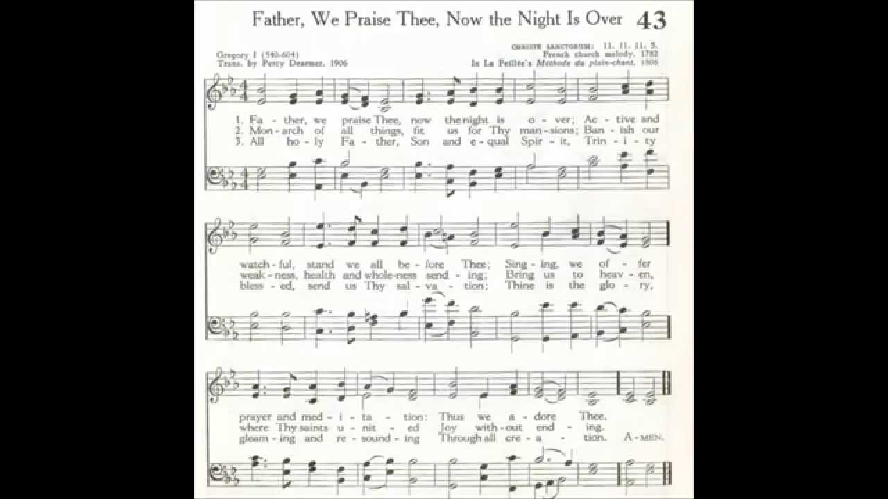Father, We Praise Thee, Now the Night is Over (Christe Sanctorium)