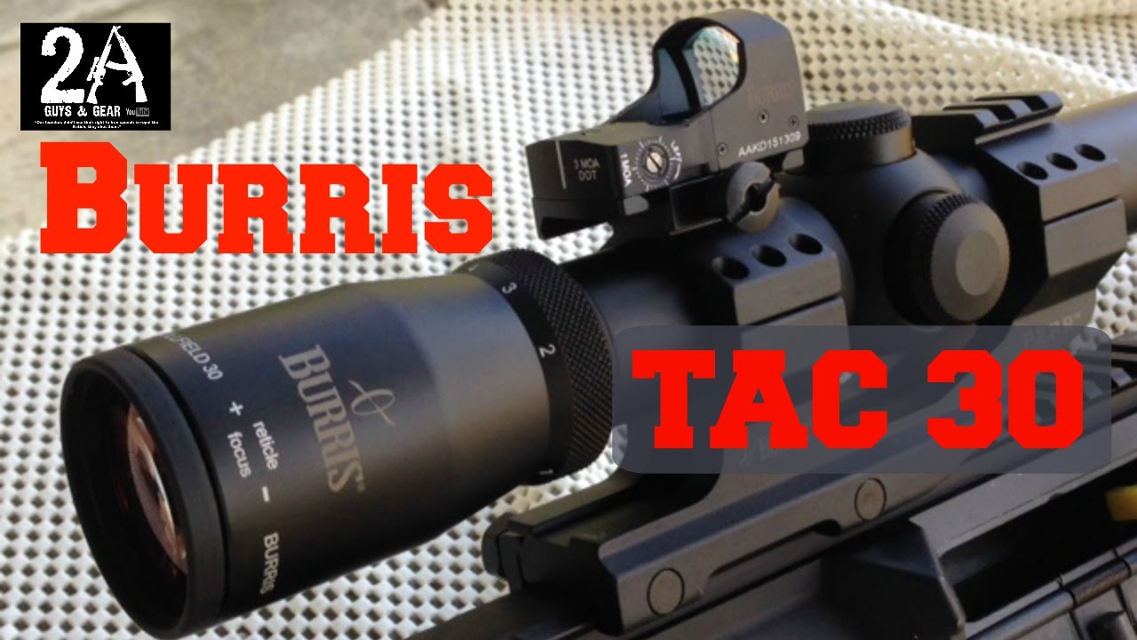 Burris TAC 30 1x4 with Fast Fire 3 review and shoot