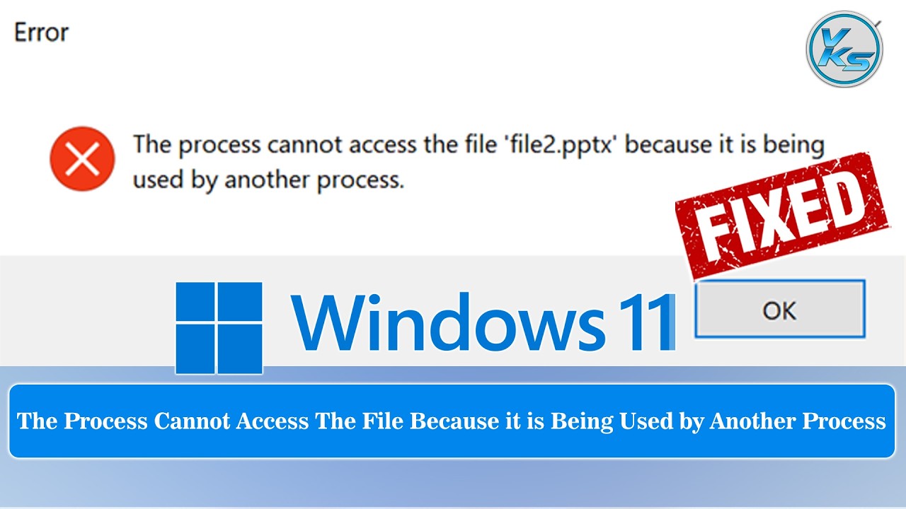 How To Fix The Process Cannot Access The File Because It is Being Used by Another Process