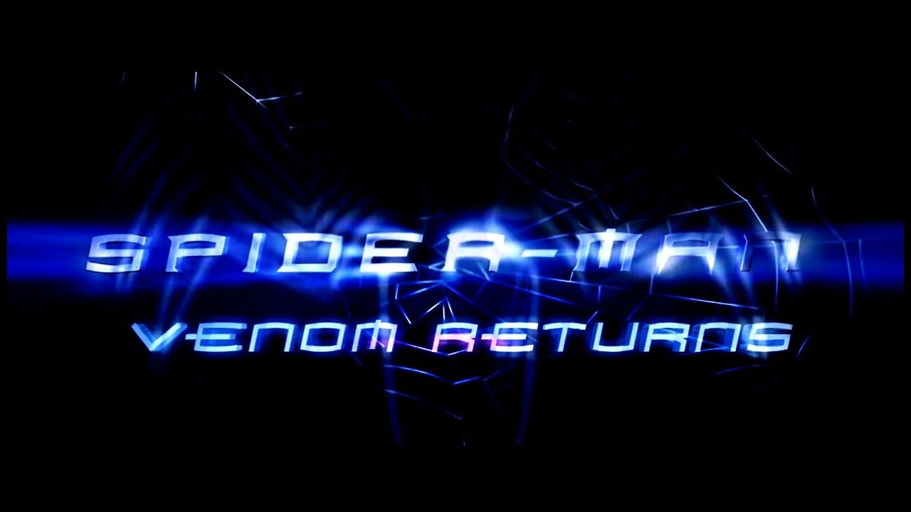 spider-man 6: venom returns (main title, fan-made)