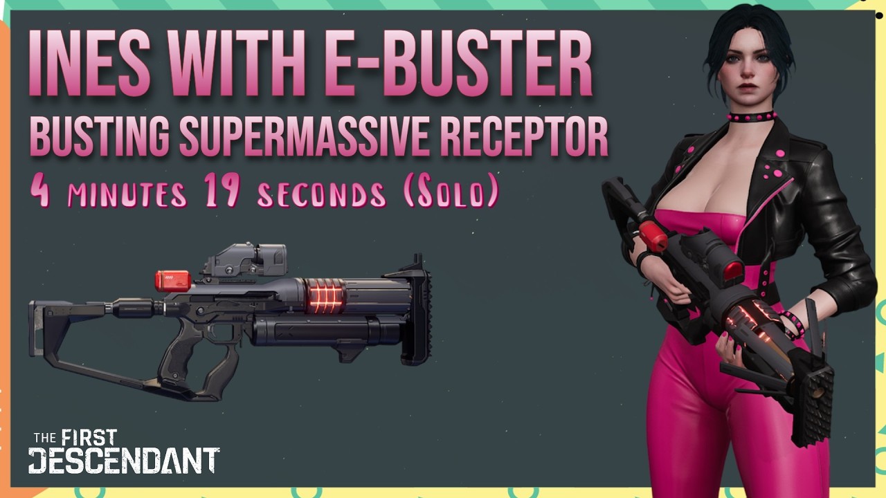 Ines with E-Buster only vs Supermassive Receptor - The First Descendant