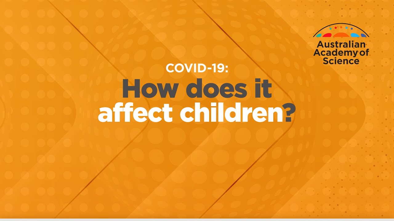 How does COVID-19 affect children?