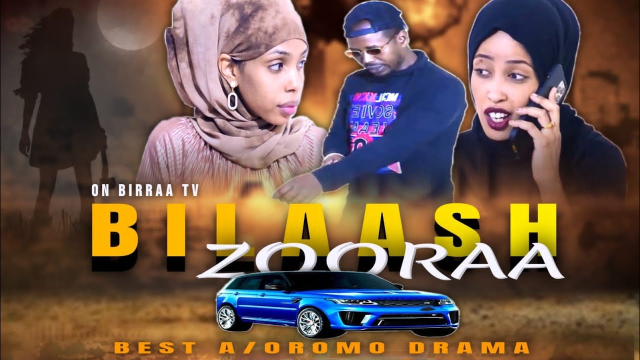 🔴**BILAASH ZOORAA** New Diraamaa  Afaan Oromoo || #ON BIRRAA TV
