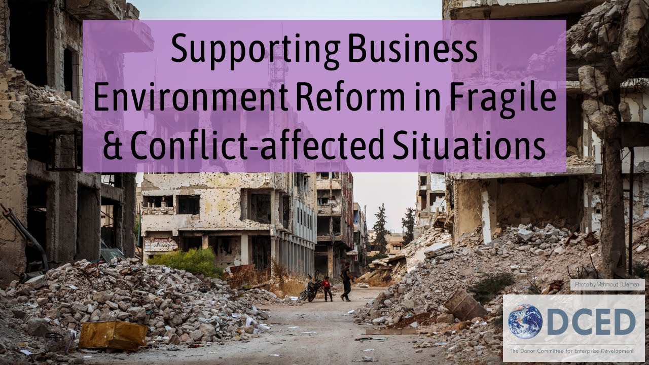 DCED Webinar: Supporting Business Environment Reform in Fragile and Conflict-Affected Situations