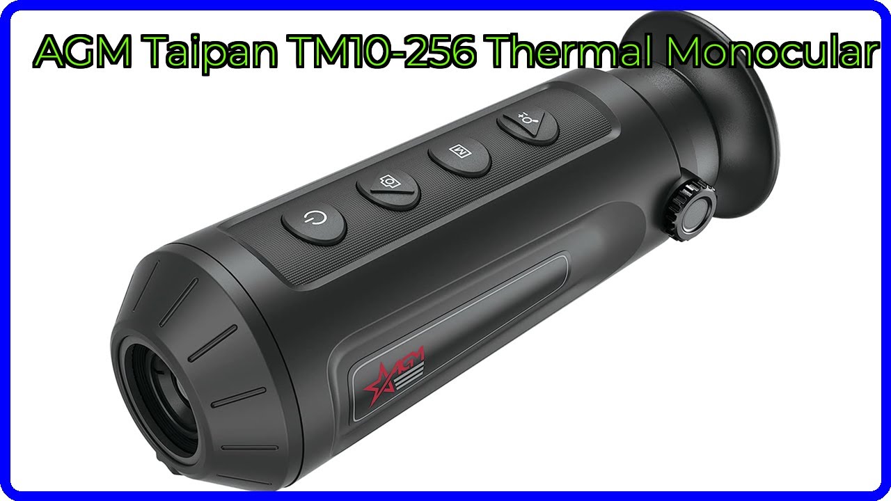 REVIEW (2025): AGM Taipan TM10-256 Thermal Monocular. ESSENTIAL details.