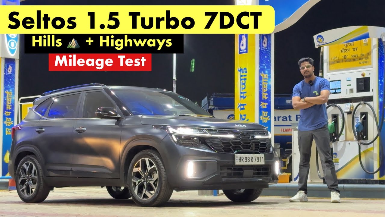 Kia Seltos X Line 1.5 Petrol Turbo 7 DCT Mileage Test: Hills + Highways !! Detailed Mileage Test !